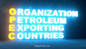 Organization of Petroleum Exporting Countries – OPEC là gì?